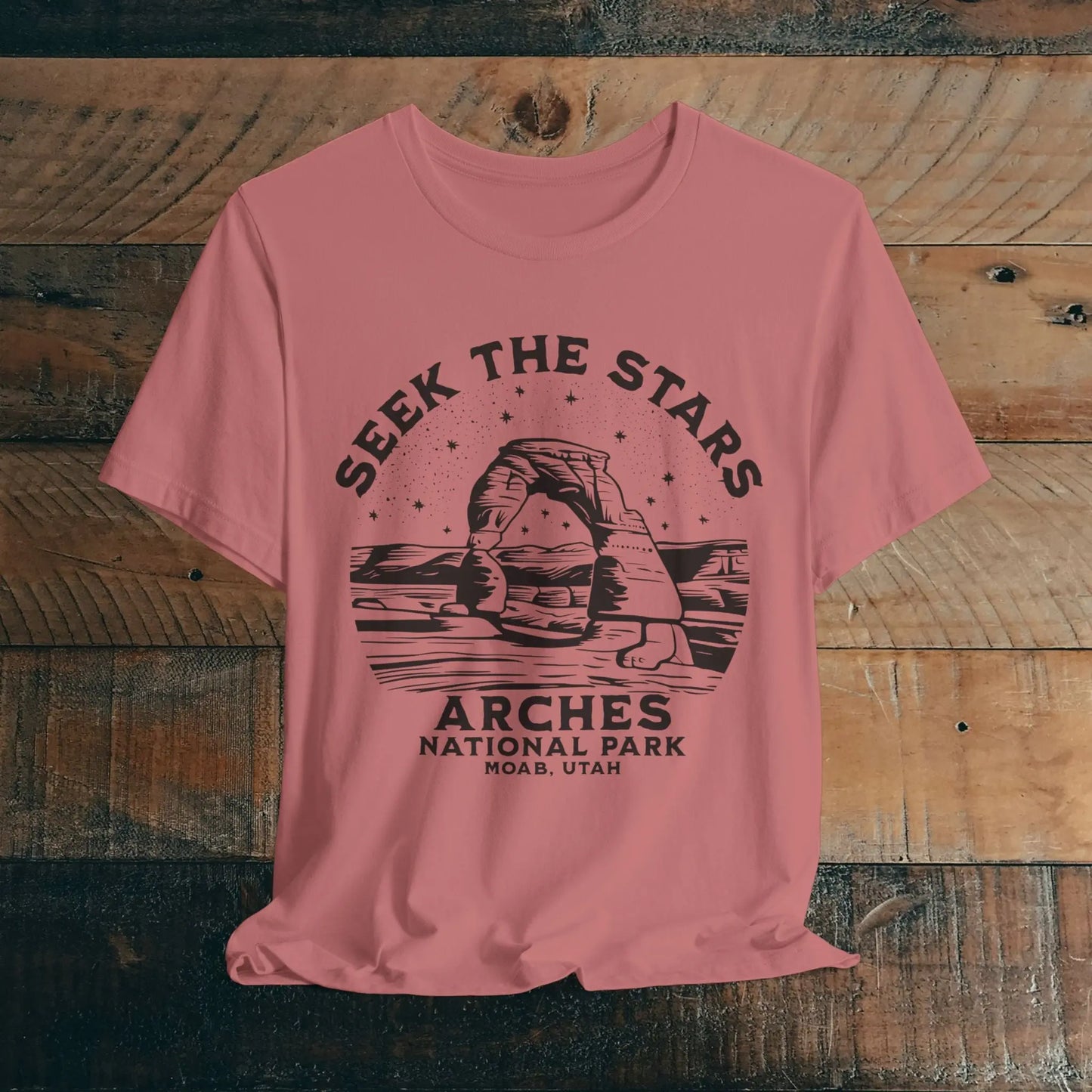 Arches National Park Unisex Fit Short Sleeve Tee Seek The Stars T-Shirt Printify Mauve S