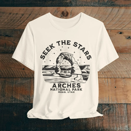 Arches National Park Unisex Fit Short Sleeve Tee Seek The Stars T-Shirt Printify Natural XS