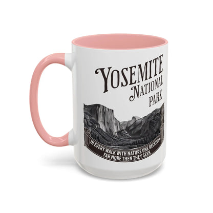 Yosemite National Park Coffee Mug 11oz 15oz Walk With Nature John Muir Quote Blue Black Pink Red Mug Printify 15oz Pink
