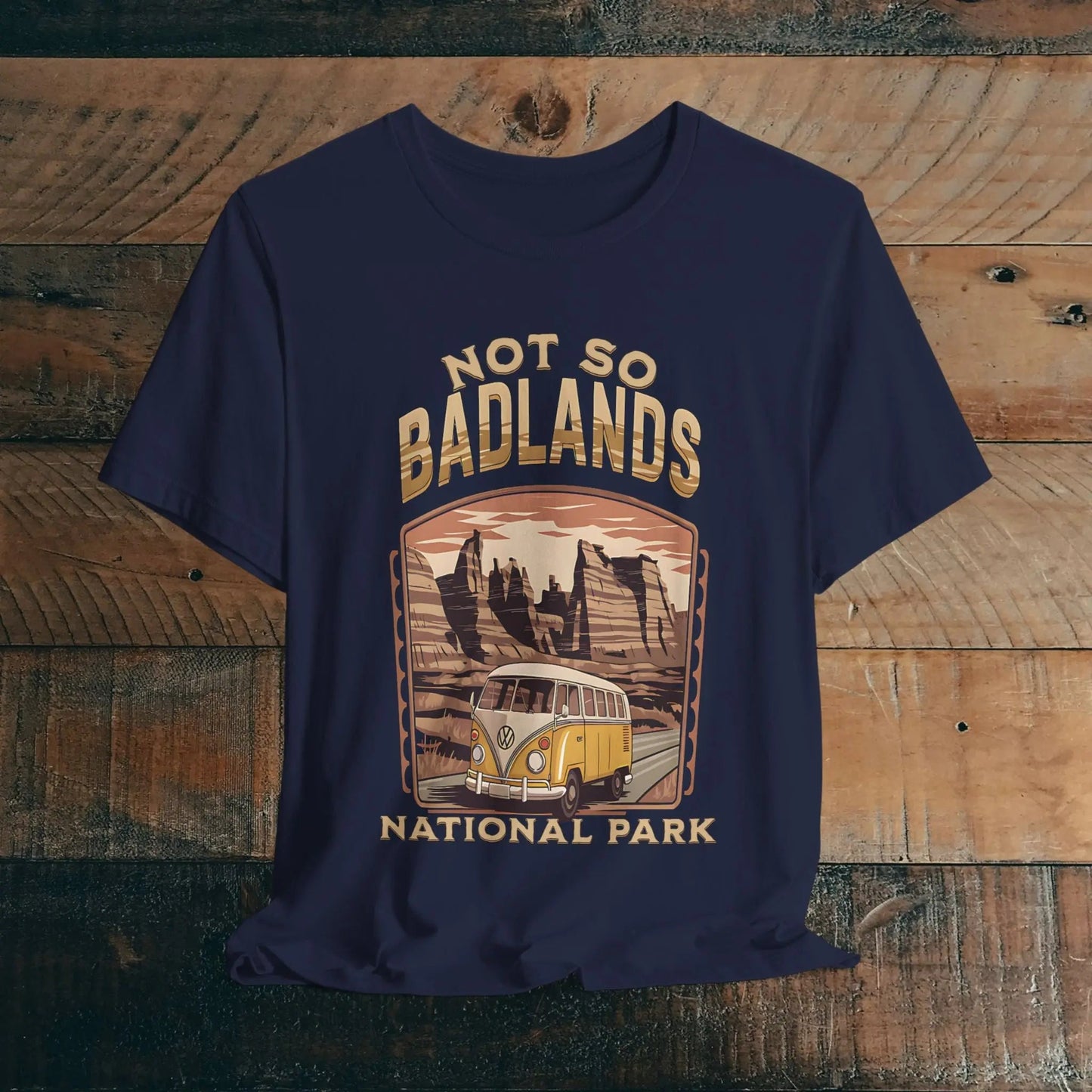 Not So Bad Badlands National Park VW bus graphic t-shirt shown in lifestyle or modeled setting