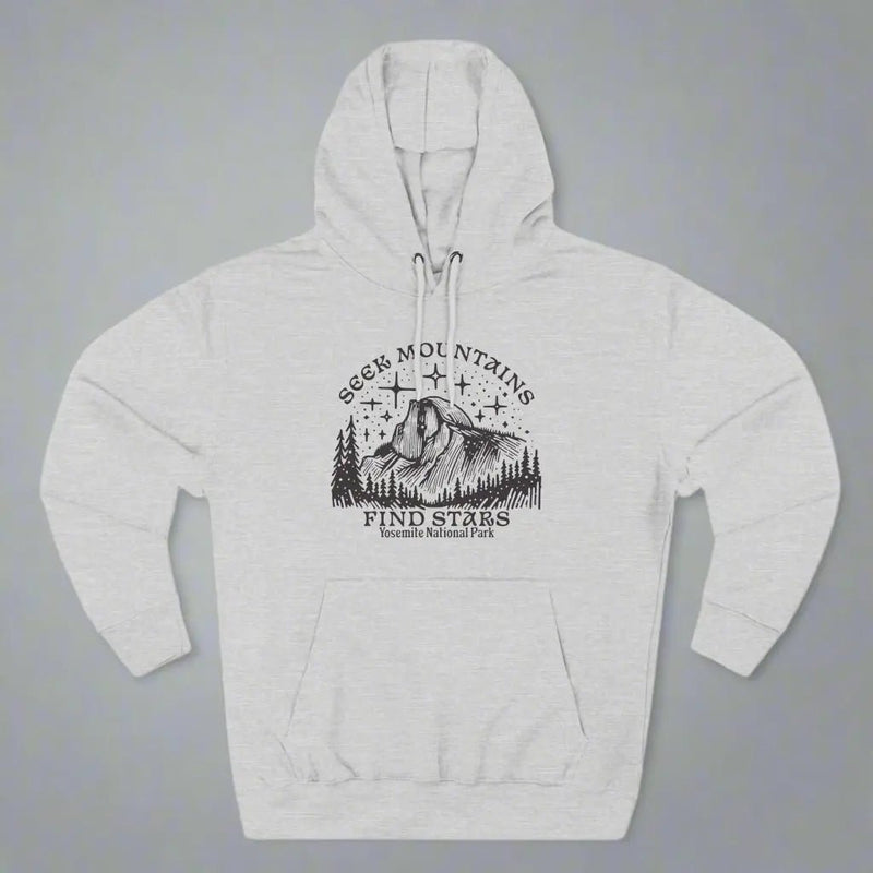 Seek Mountains Find Stars Yosemite National Park Fleece Hoodie - Parks ApparelHoodie